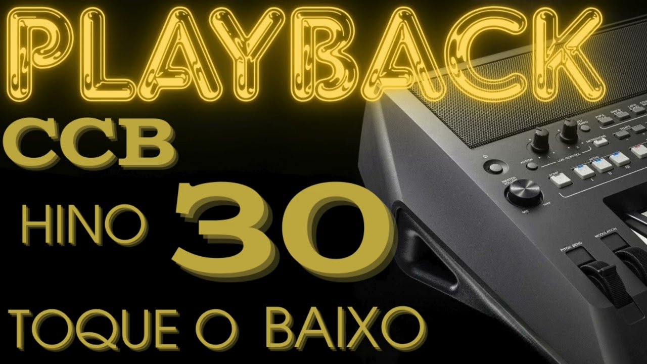 Playback CCB Hino 30 - Toque o Baixo