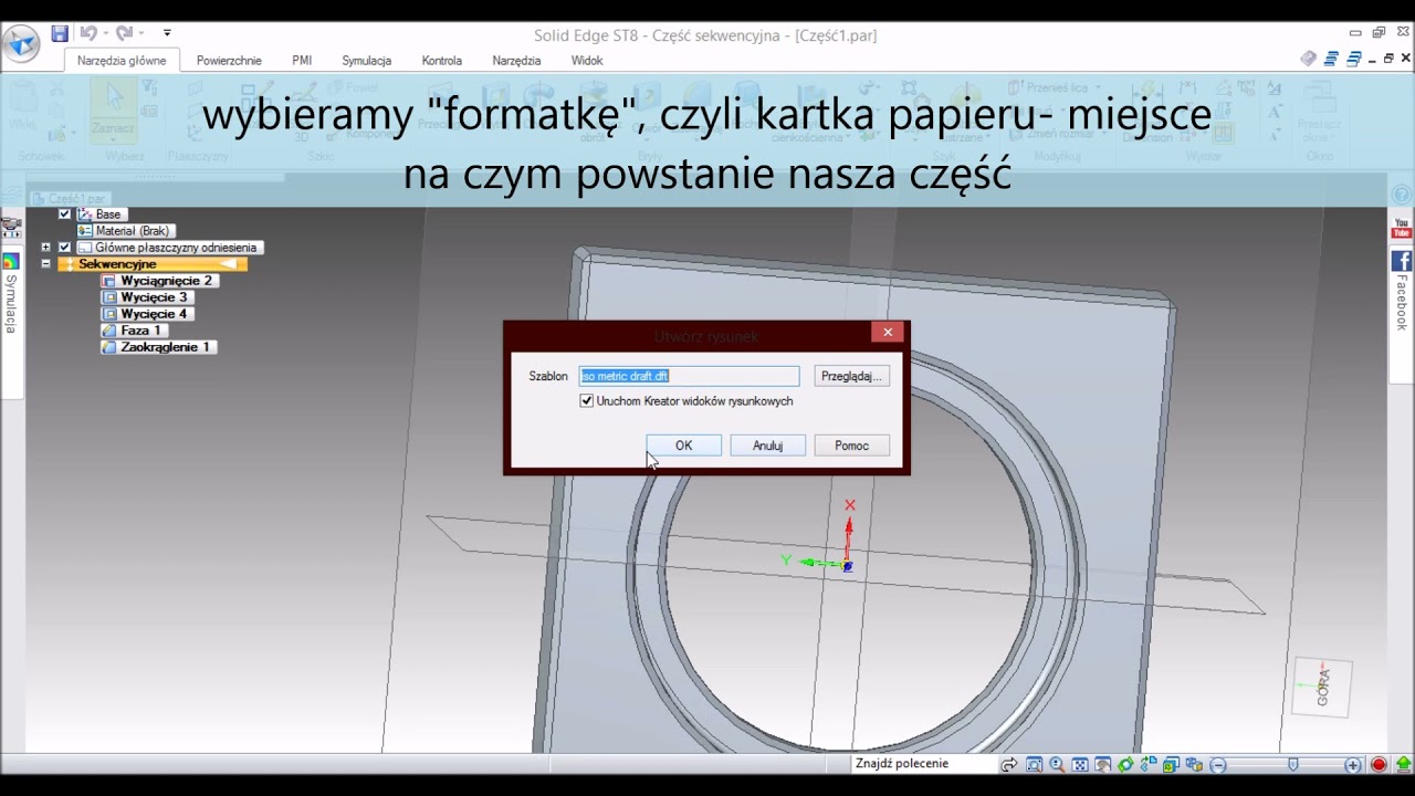 4. Jak projektować w programie Solid Edge?- tworzenie części z 3D do 2D