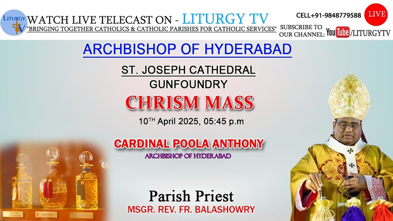 Cardinal Poola Anthony | Chrism Mass 5:30pm I St. Joseph's Cathedral, Gunfoundry, | 10-4-25