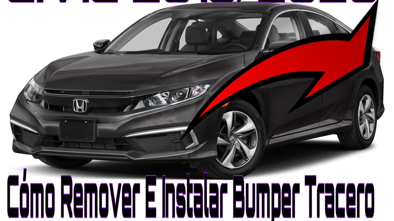 COMO REMOVER E INSTALAR REAR BUMPER O BUMPER TRACERO  DE HONDA CIVIC   2016 2017 2018 2019 2020