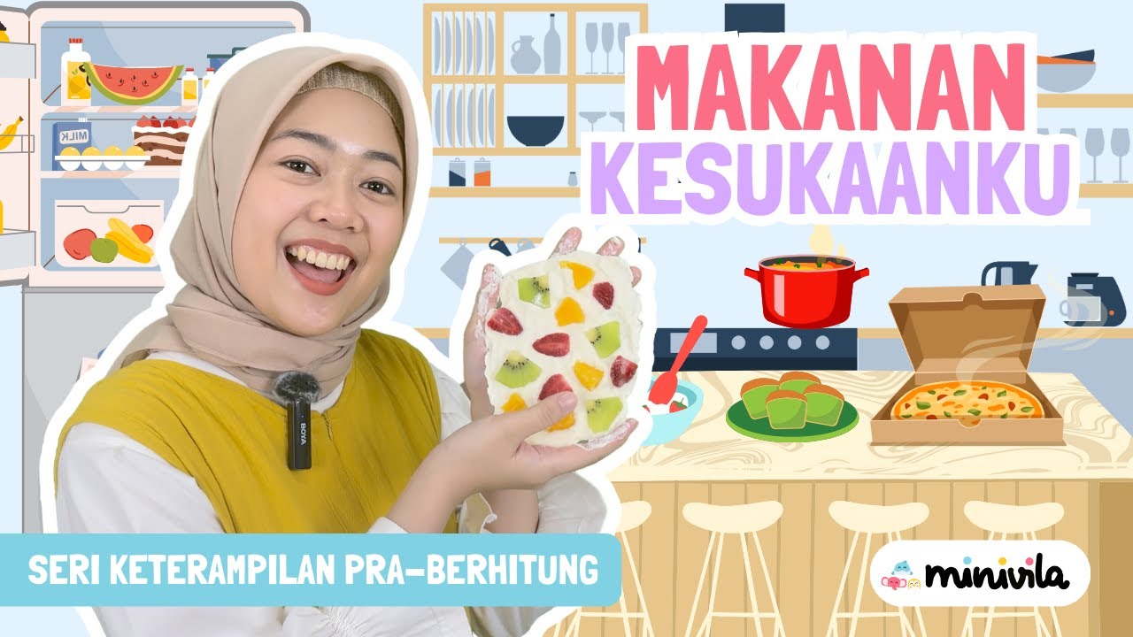 MAKANAN KESUKAANKU | Bermain Masak-Masakan sambil Belajar Keterampilan Pra Berhitung