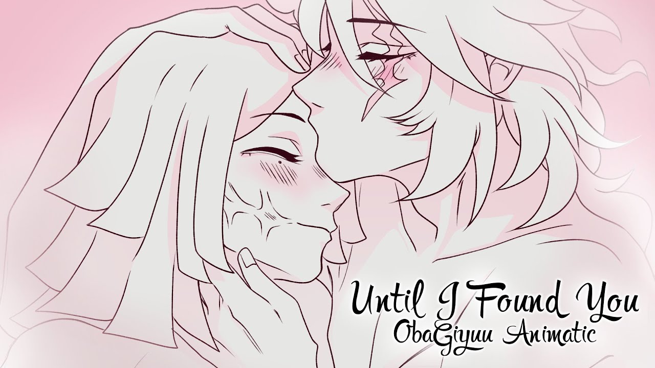 Until I Found You | ObaGiyuu Animatic (Post-War AU inpresed by @thepuppet20)