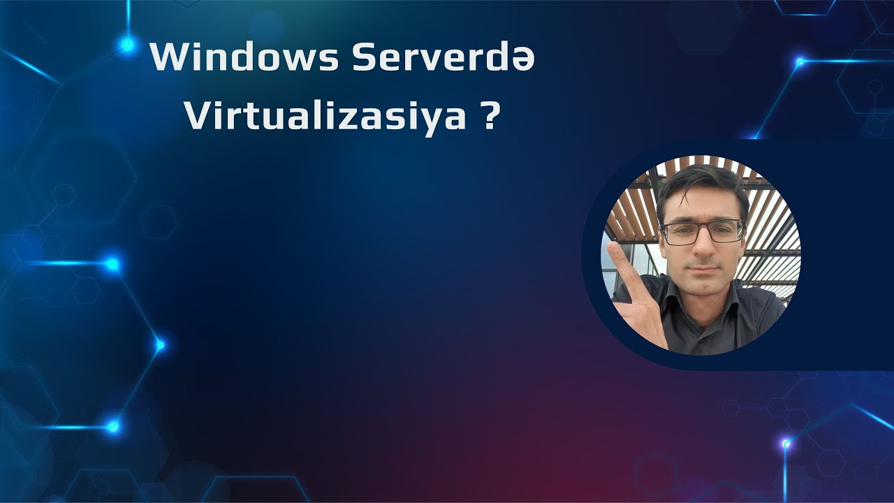 Windows Serverdə virtualizasiya ?
