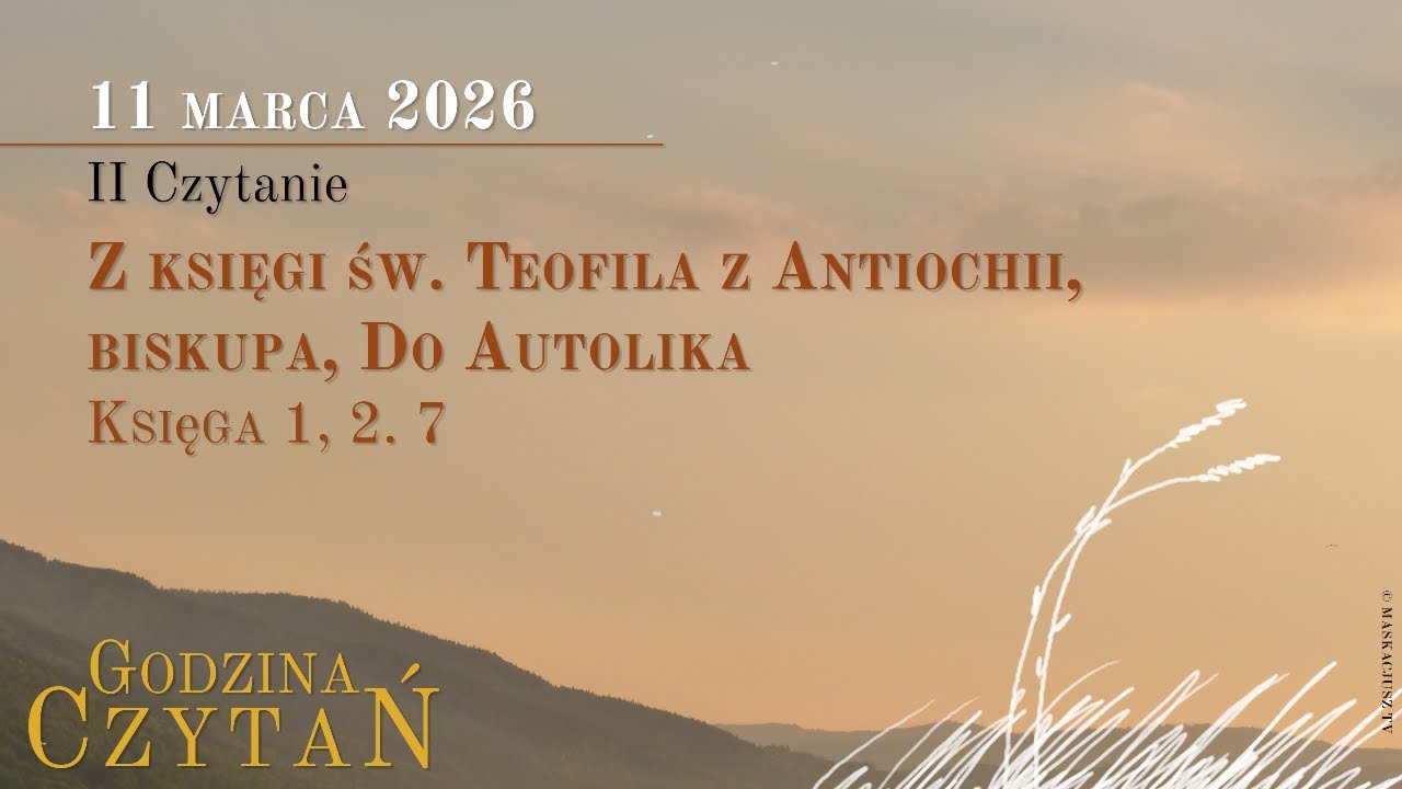 #GodzinaCzytań | II Czytanie | 11 marca 2026