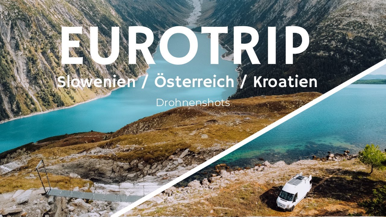 Eurotrip - Drohnenshots Österreich, Slowenien, Kroatien