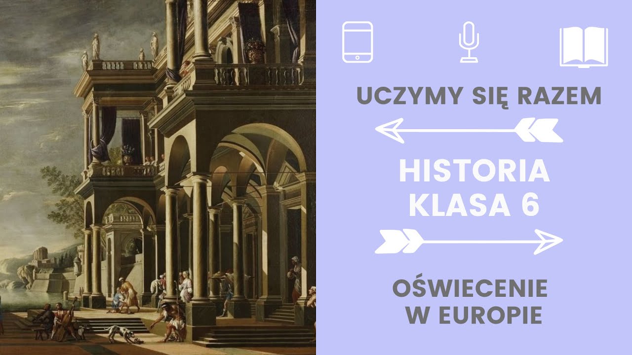 Historia klasa 6. 23. Oświecenie w Europie. Uczymy się razem