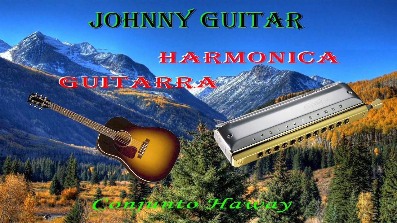 Johnny Guitar (Victor Young) - Conjunto Haway - Guitarra y Armónica