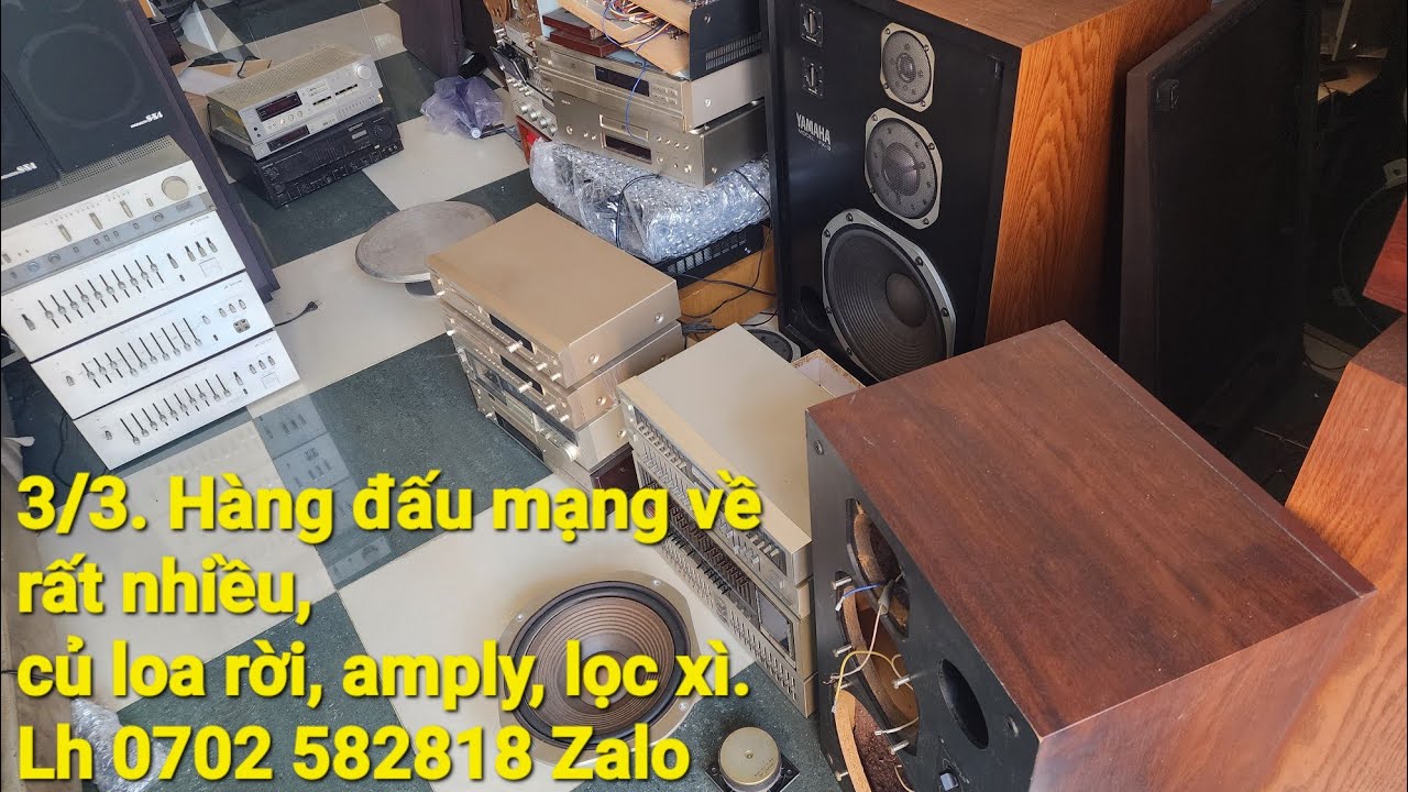 3/3. Hàng đấu mạng về rất nhiều, củ loa rời, loa thùng, EQ, Amply, đầu giải mã. LH 0702 582818 Zalo