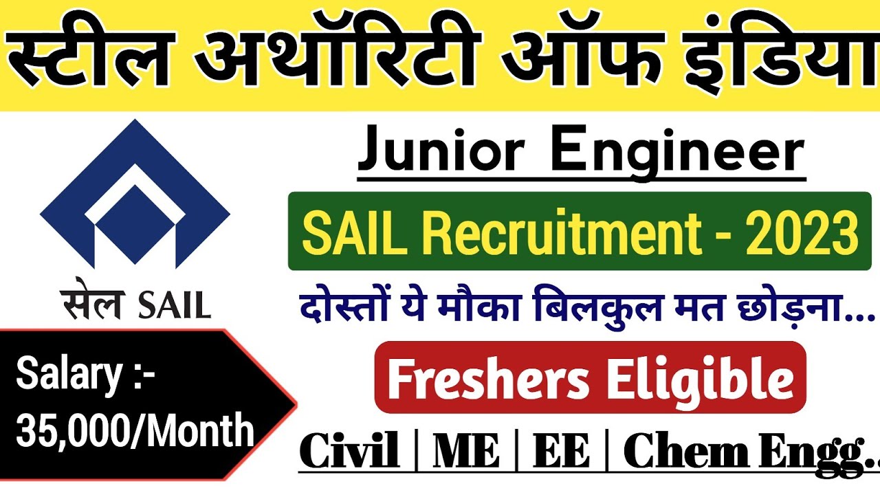 SAIL JE Recruitment 2023 | Diploma, B.Tech | Freshers | SAIL JE Vacancy 2023 @diplomaholders