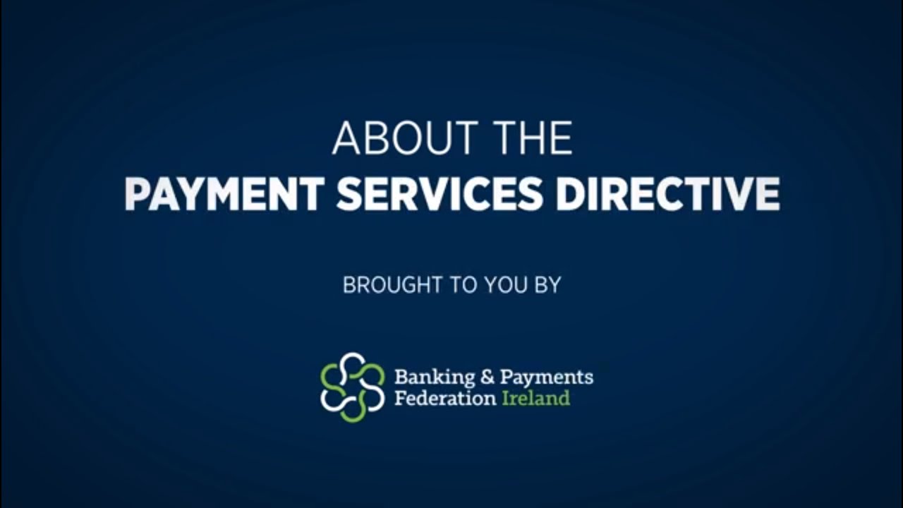 Payment Services Directive 2 (PSD2): Are You Ready?