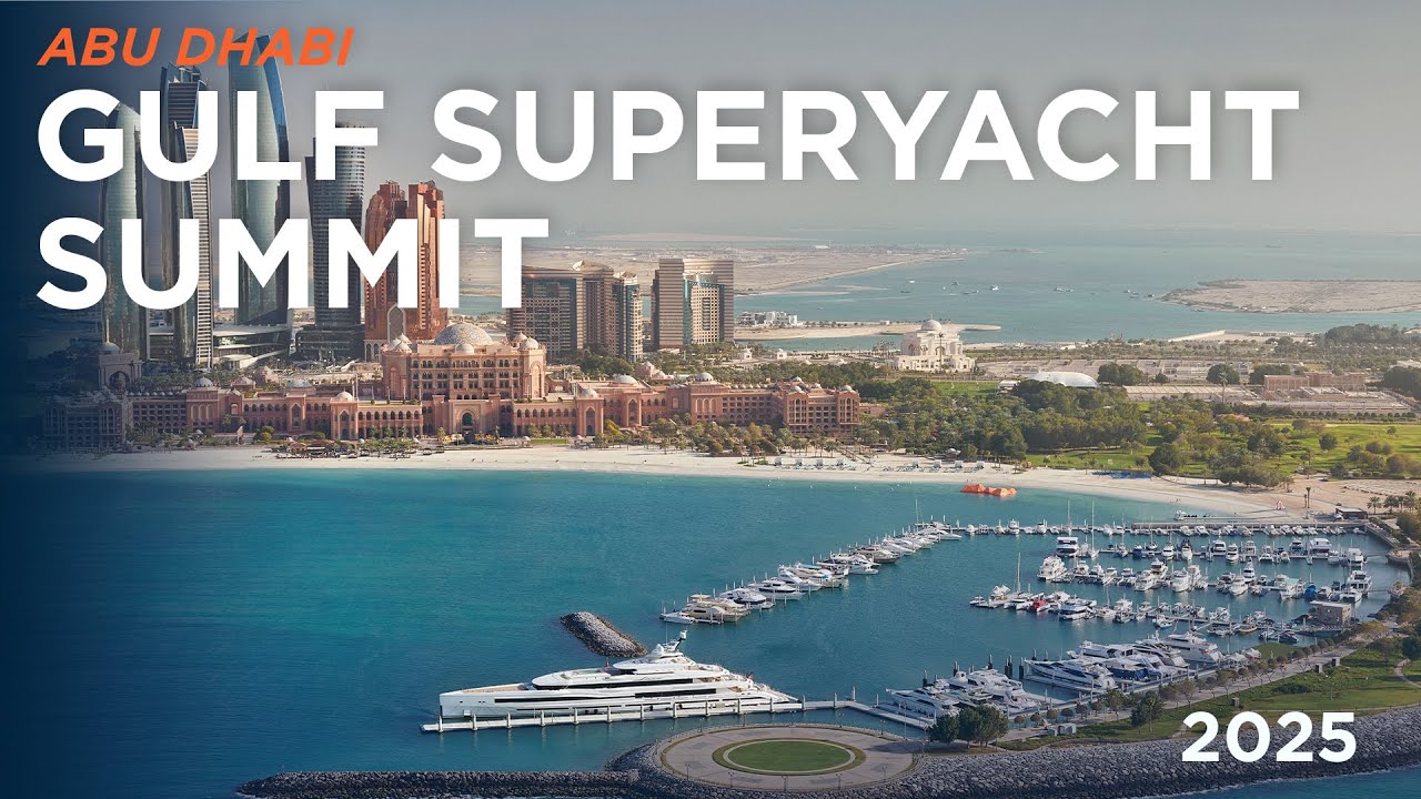 Примите участие в саммите Gulf Superyacht Summit 2025 в Абу-Даби.