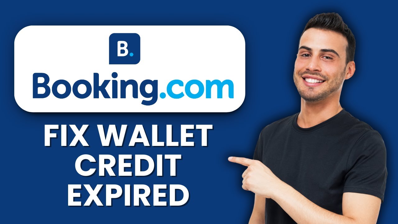 Booking.com Wallet Credit Expired &mdash; Fix ⏳ Restore Expired Credits Quickly