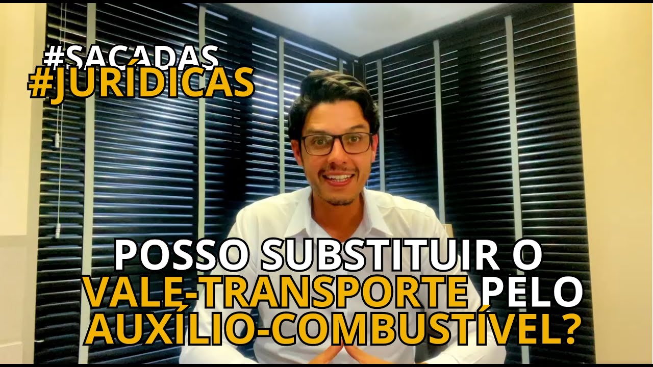 POSSO SUBSTITUIR O VALE-TRANSPORTE PELO AUXÍLIO-COMBUSTÍVEL?