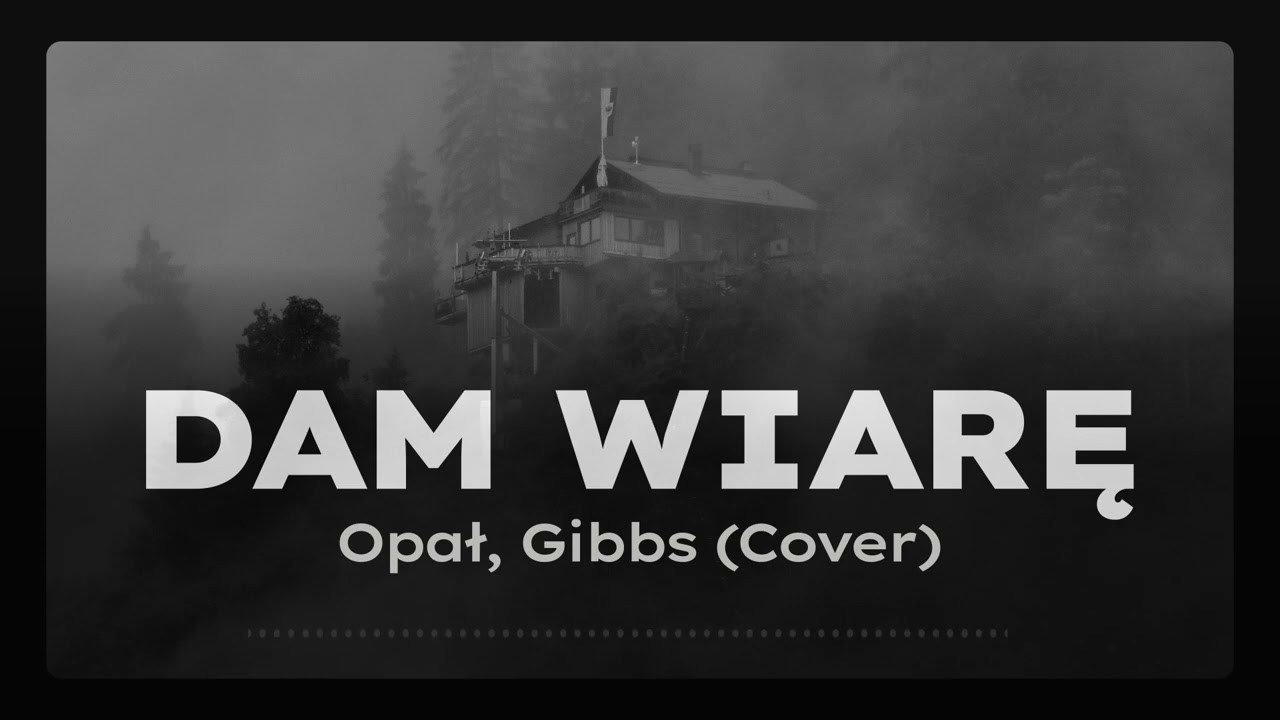 Opał, Gibbs - Dam wiarę (Cover)