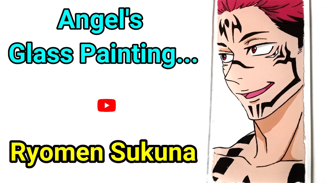 Angel's New Glass Painting :Painting Character Name :  Ryomen Sukuna #SweetOjal