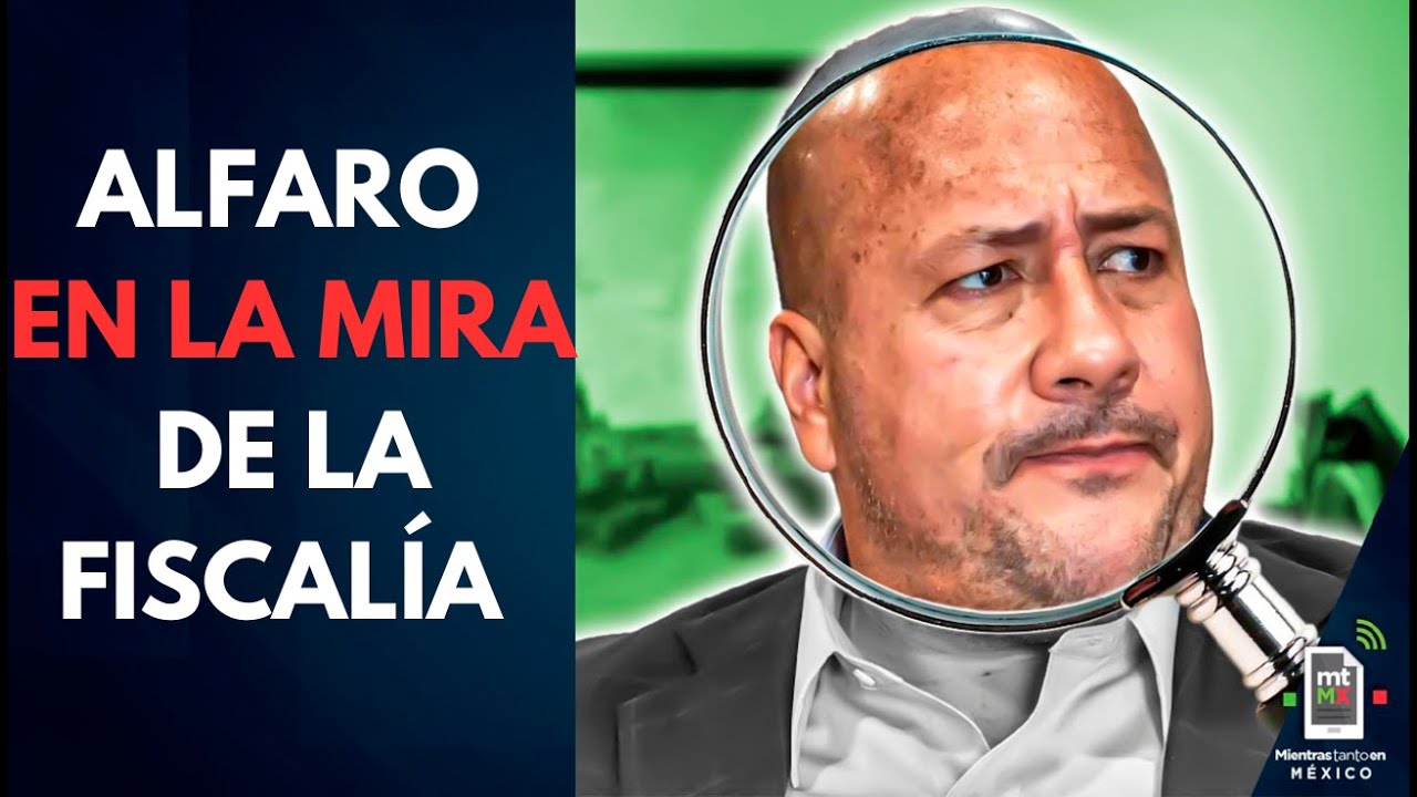 Fiscalía va contra Alfaro y más funcionarios de Jalisco por “rancho del terror” | Mientras tanto