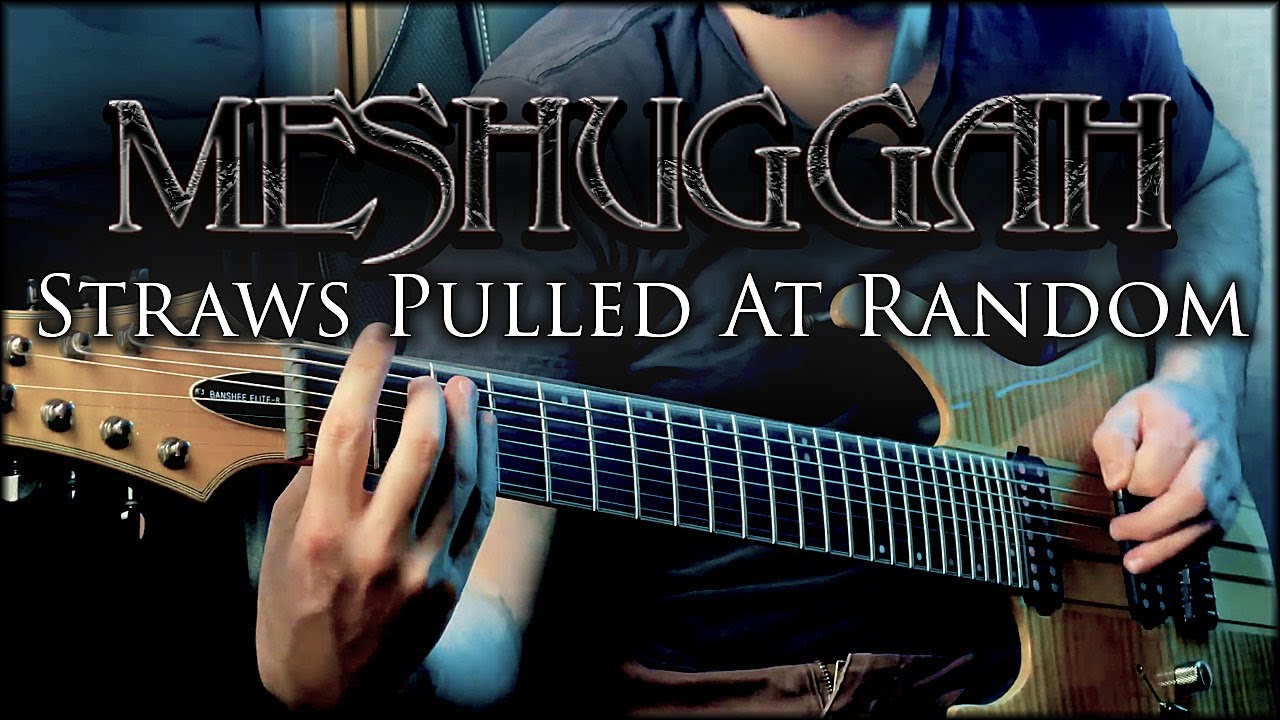 MESHUGGAH - Straws Pulled at Random (Full Band Cover)