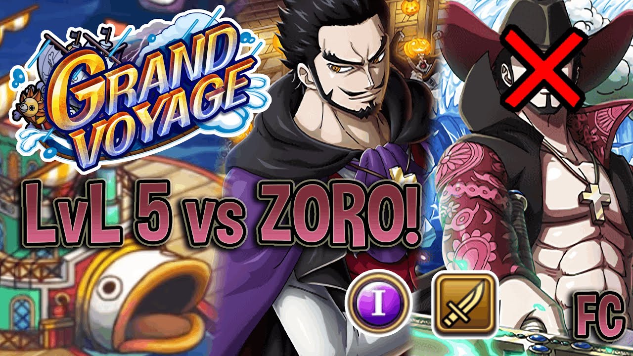 GRAND VOYAGE LvL 5 vs ZORO! No V1 MIHAWK* at the BARATIE! Woger Stays Winning! [OPTC | トレクル]