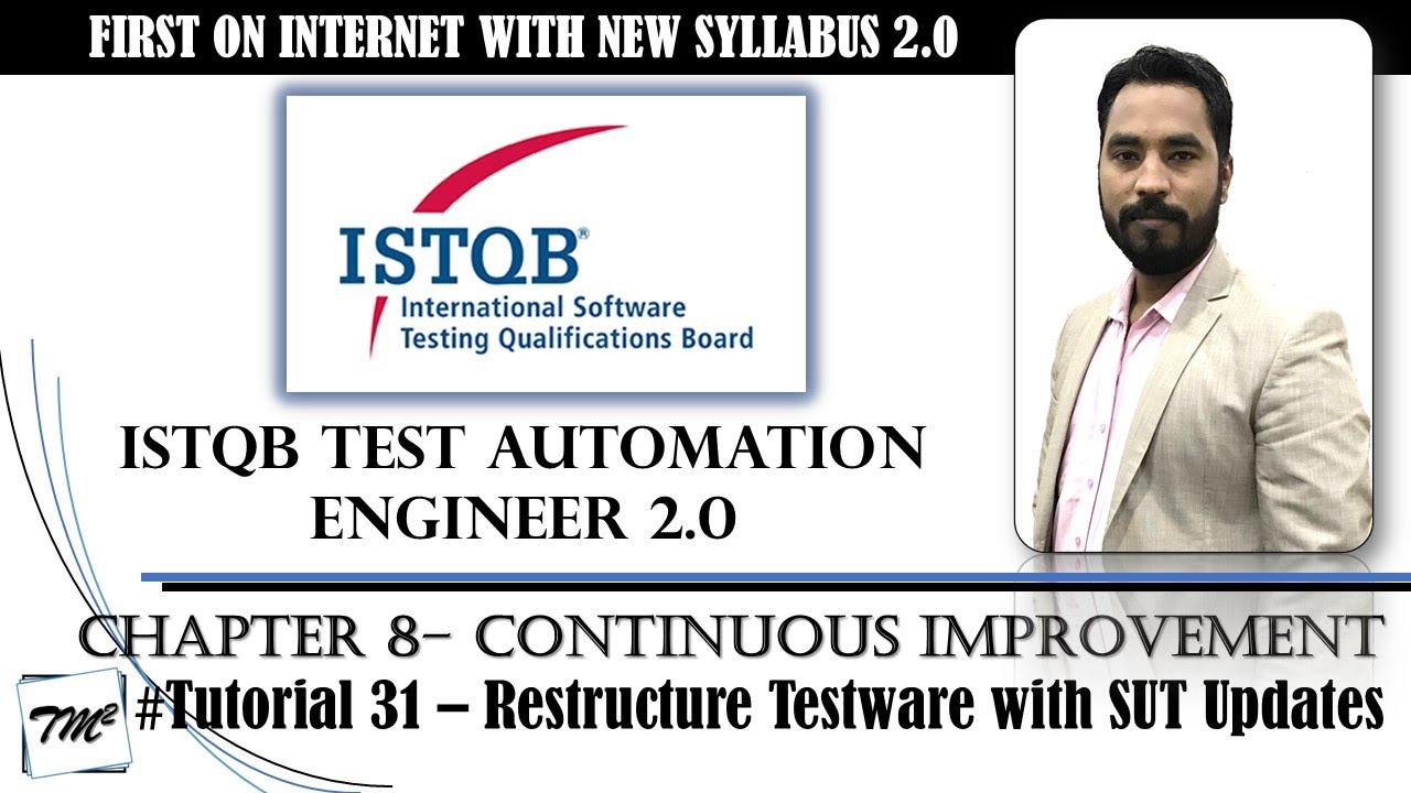 ISTQB Test Automation Engineer v2.0 | Tutorial 31 | Restructure Testware with SUT Updates| TM SQUARE
