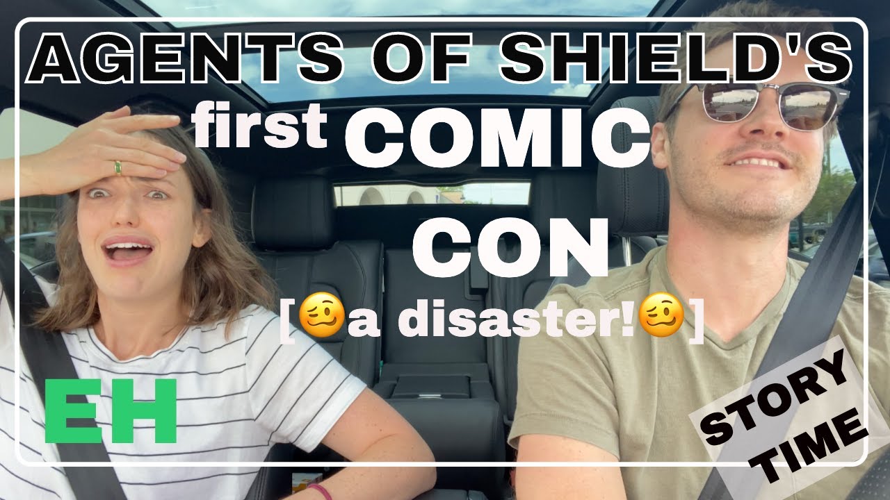 [STORY TIME] AGENTS OF SHIELD's first COMIC CON [a disaster!]