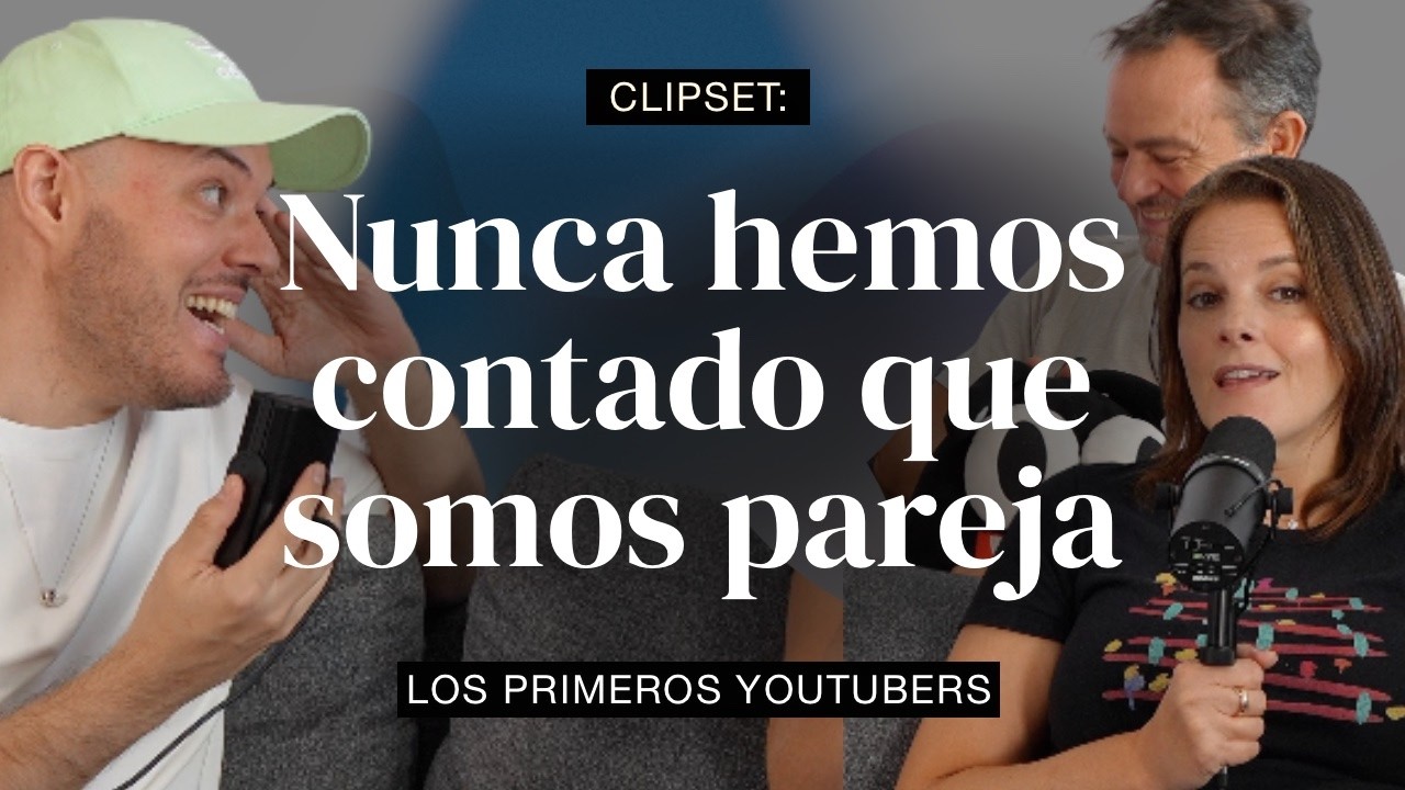 Clipset, de las REVISTAS a vivir 15 A&Ntilde;OS de YOUTUBE