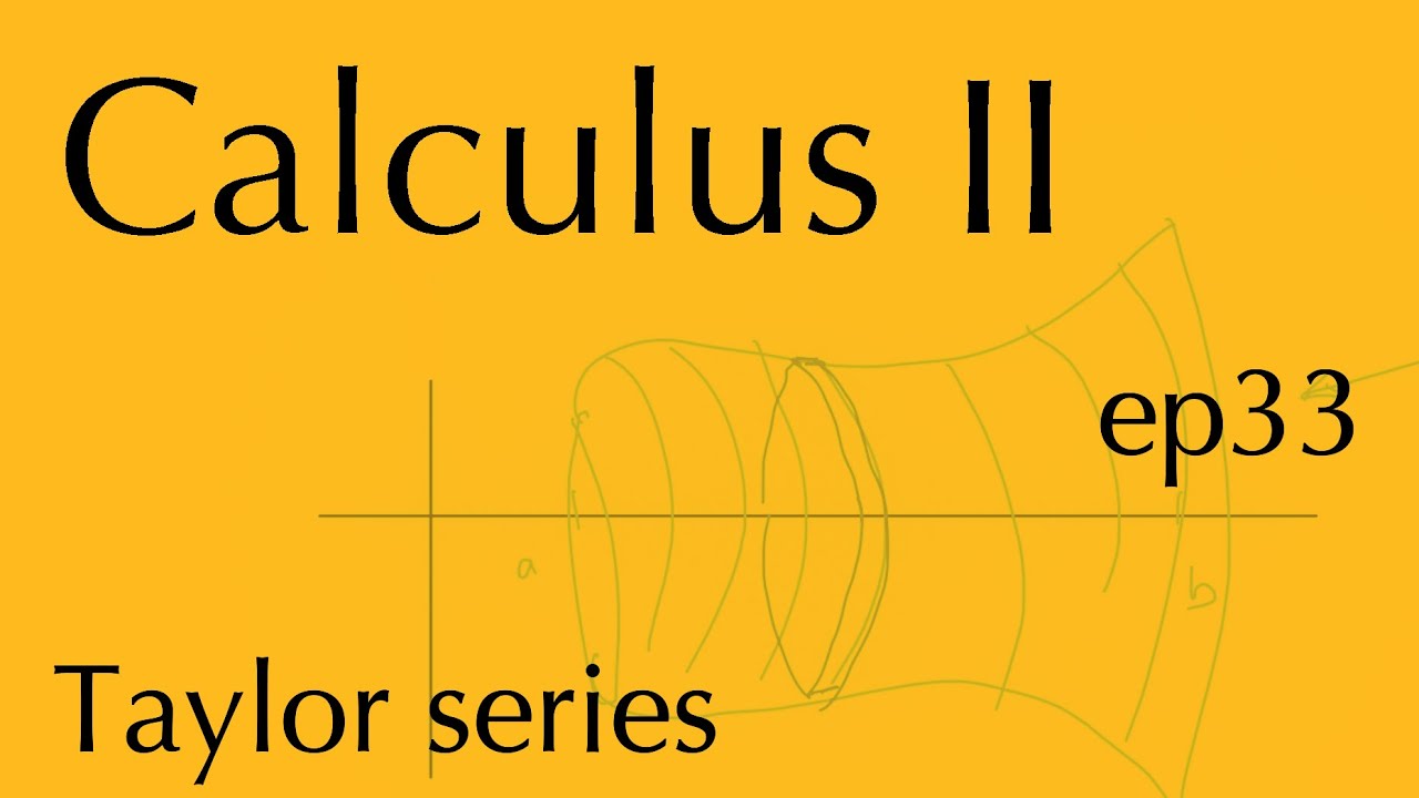 Calculus II, эпизод 33: ​​серия Тейлора (2 декабря 2025 г.)