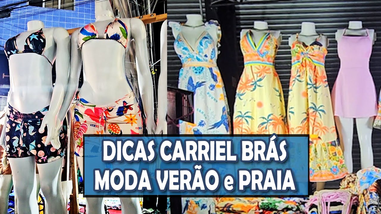 Dicas Carriel Brás Moda Verão e Praia