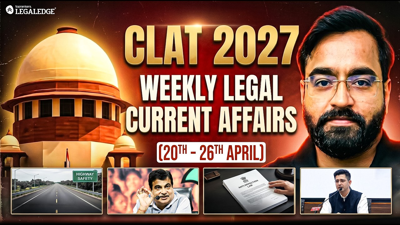 CLAT 2027 Weekly Legal Current Affairs | Top Legal Updates (20&ndash;26 April) LegalEdge