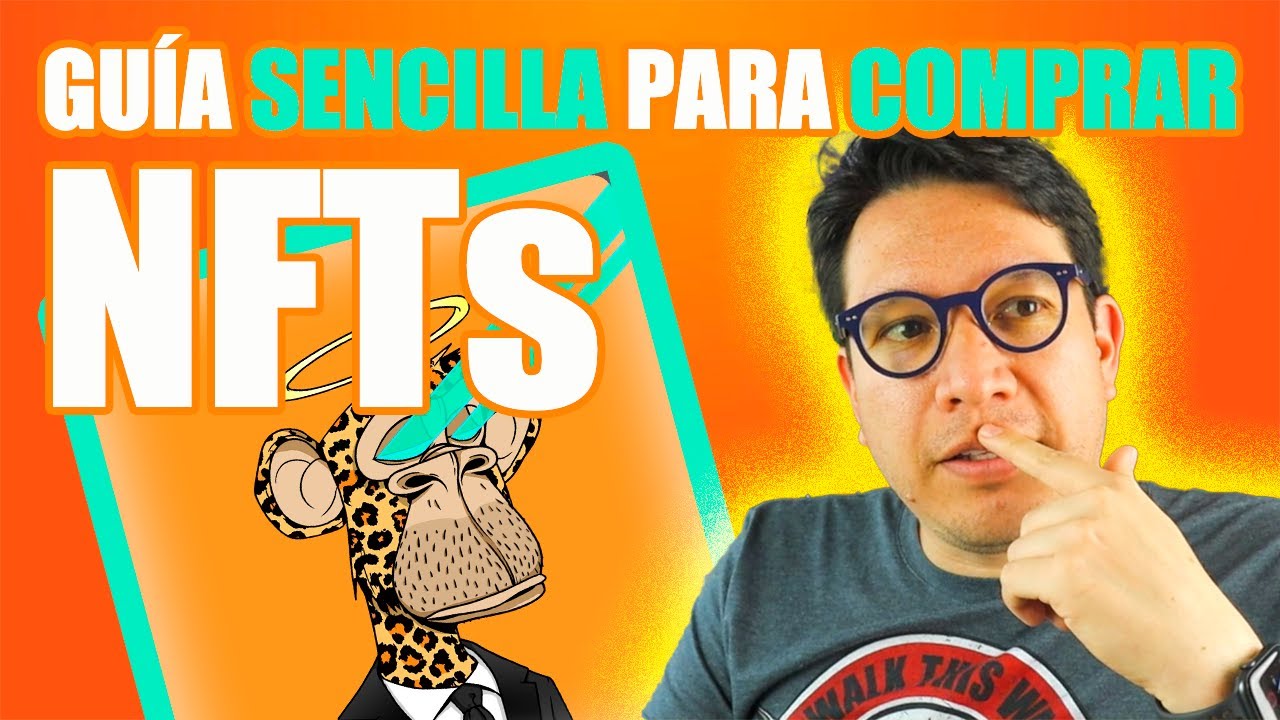 GUIA RAPIDA Y FACIL PARA COMPRAR UN NFT - QUE es y DONDE comprar un NFT