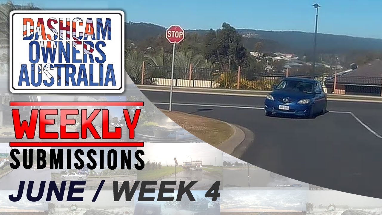Dash Cam Owners Australia Weekly Submissions June Week 4