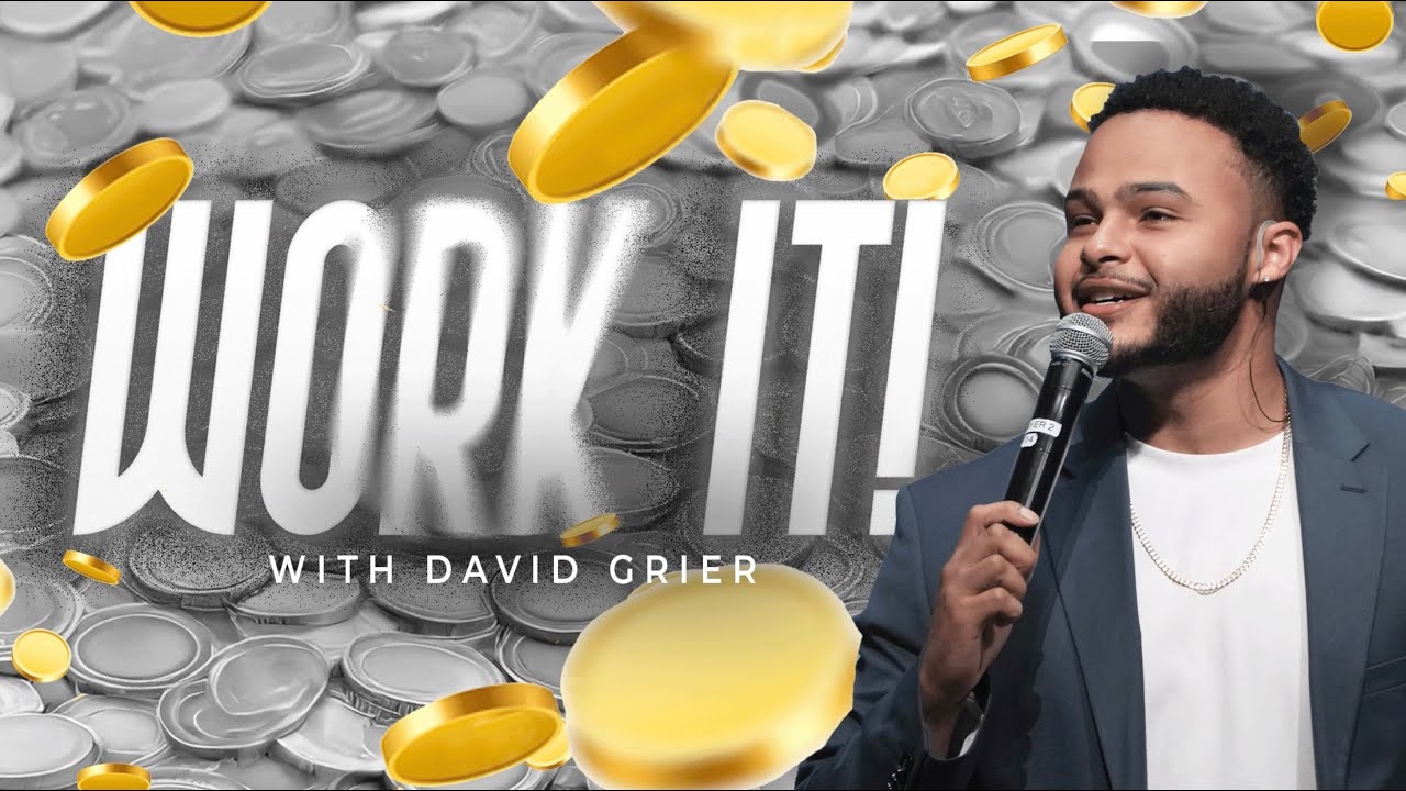 Work It! I Pastor David Grier