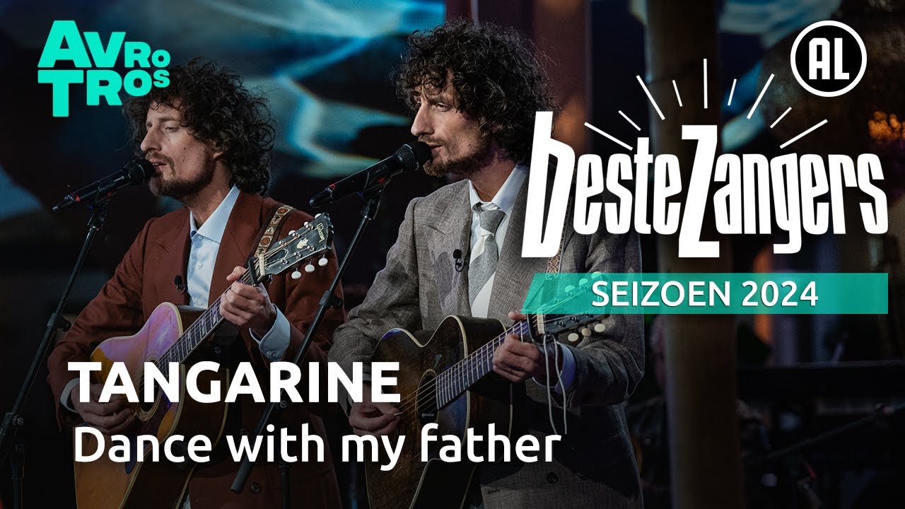 Tangarine - Dance with my father | Beste Zangers 2024