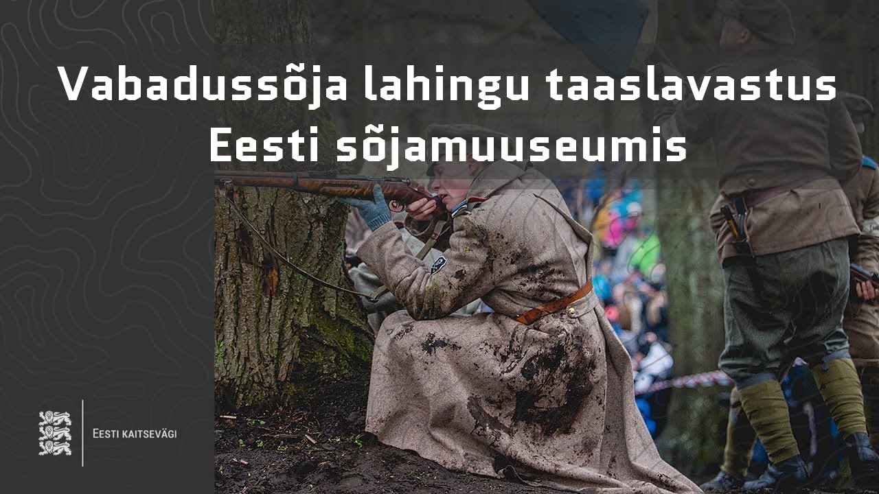 Vabadussõja lahingu taaslavastus Eesti sõjamuuseumis