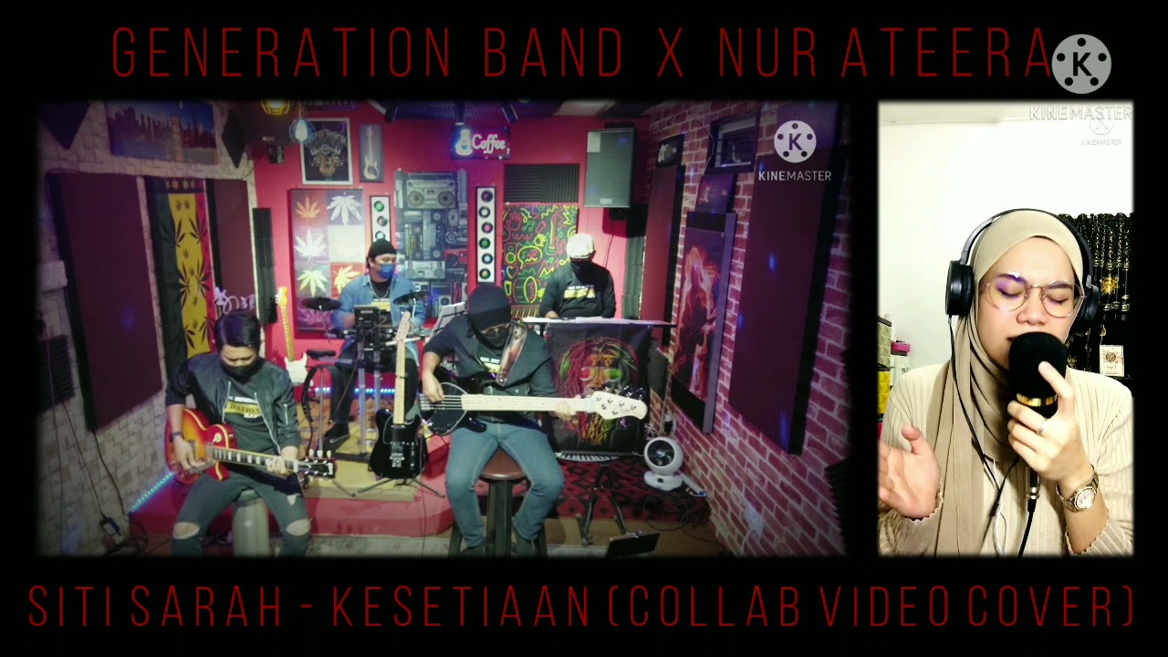 SITI SARAH - KESETIAAN ( G-BAND FT NUR ATEERA )  #collabvideocover #kesetiaan #sitisarah