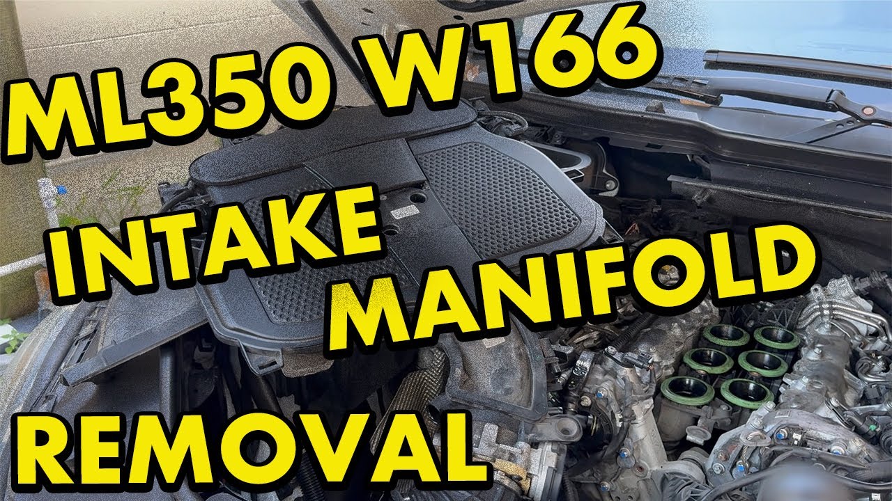 Mercedes Benz ML350 W166 Intake Manifold Removal