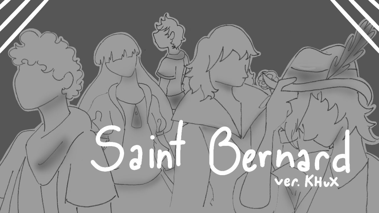 Saint Bernard - KHuX Animatic