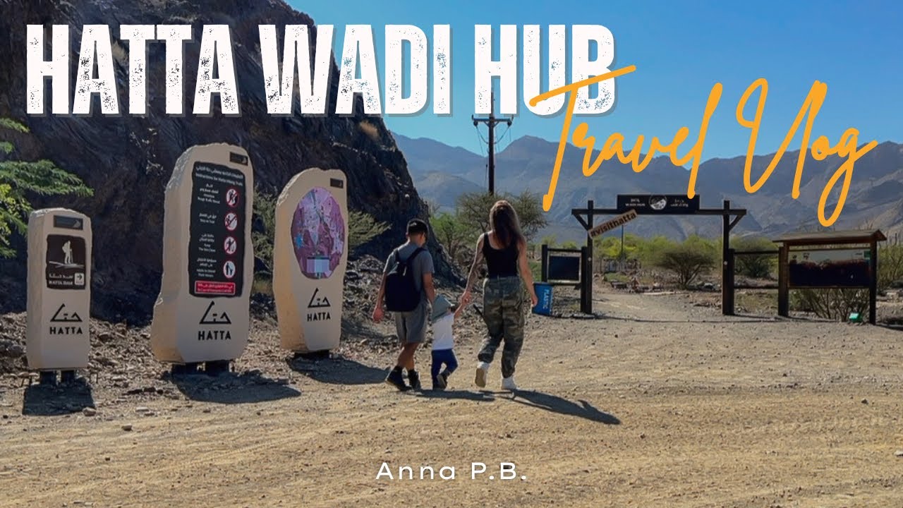 UAE Travel Vlogs: Hatta Wadi Hub, toddler-friendly hiking trail, scenic mountain roadtrip ⛰️