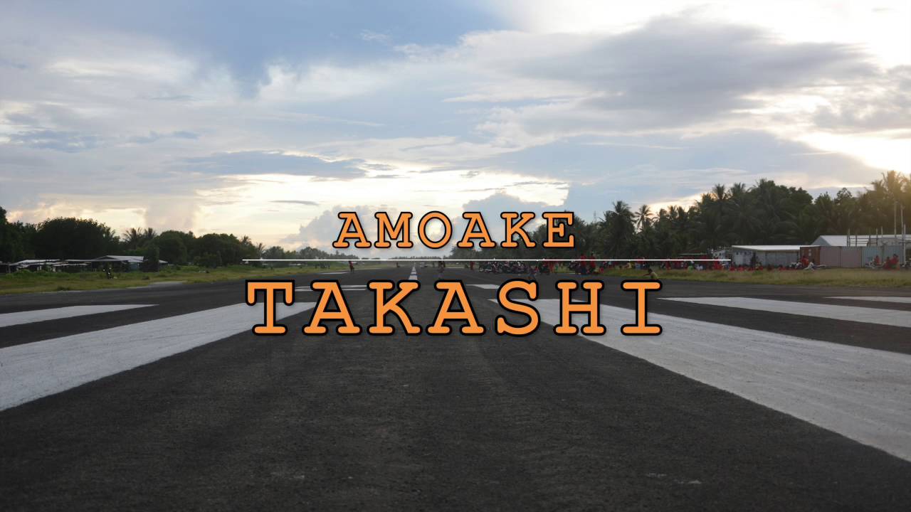 Amoake - Takashi (Tuvalu Song)