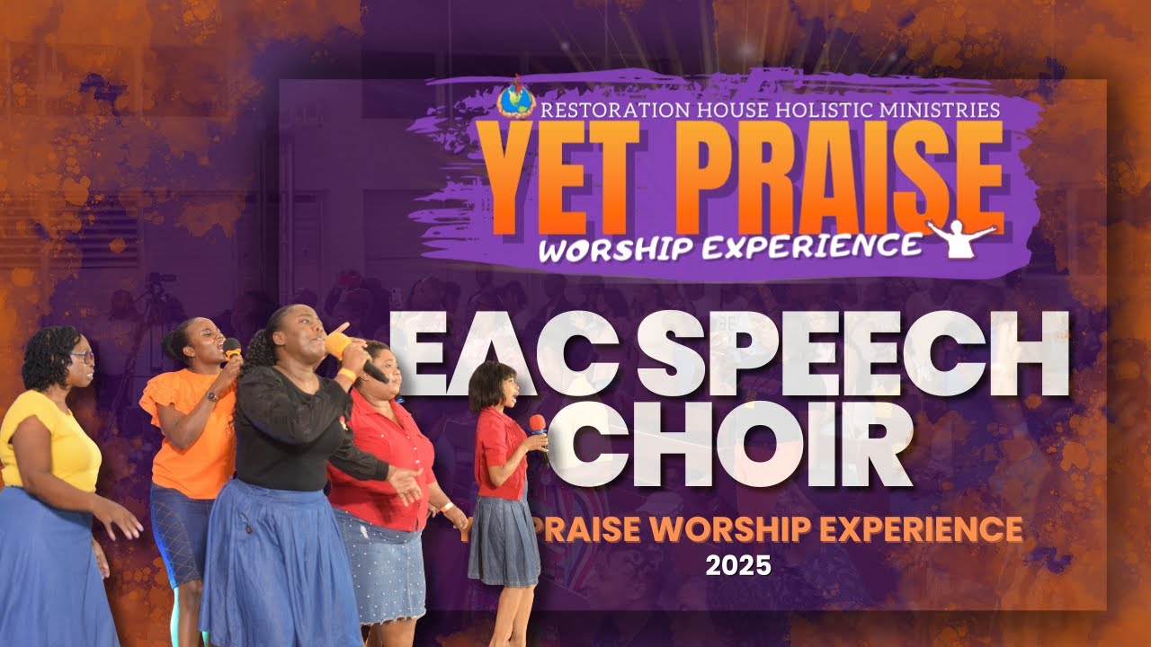 EAC Speech Choir | Yet Praise Worship Experience | 2025