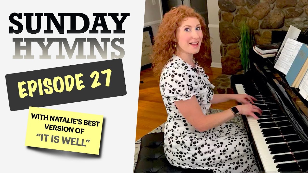 Sunday Hymns Episode 27