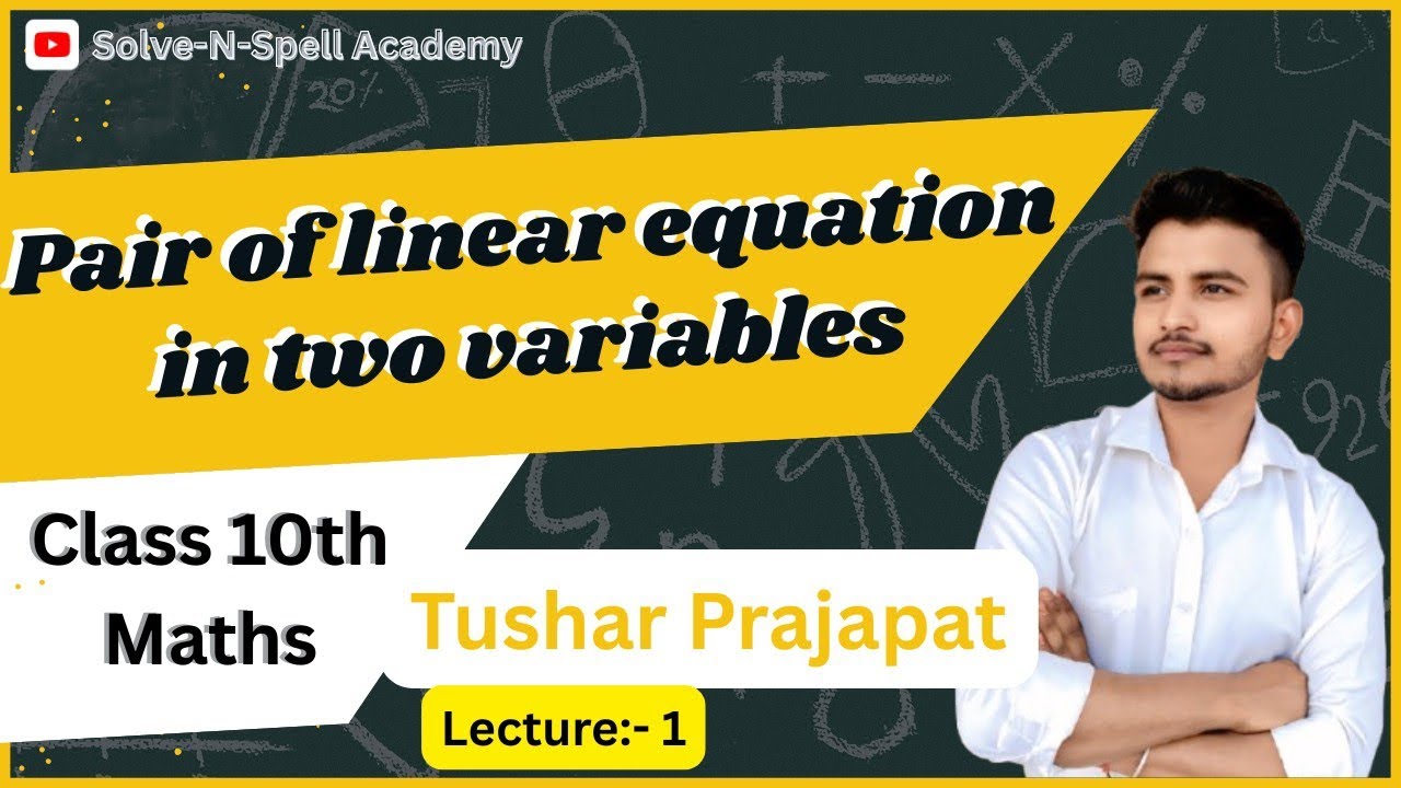 Introduction of  linear equation in two variables||class 10th maths|| RBSE||SOLVE-N-SPELL ACADEMY ||