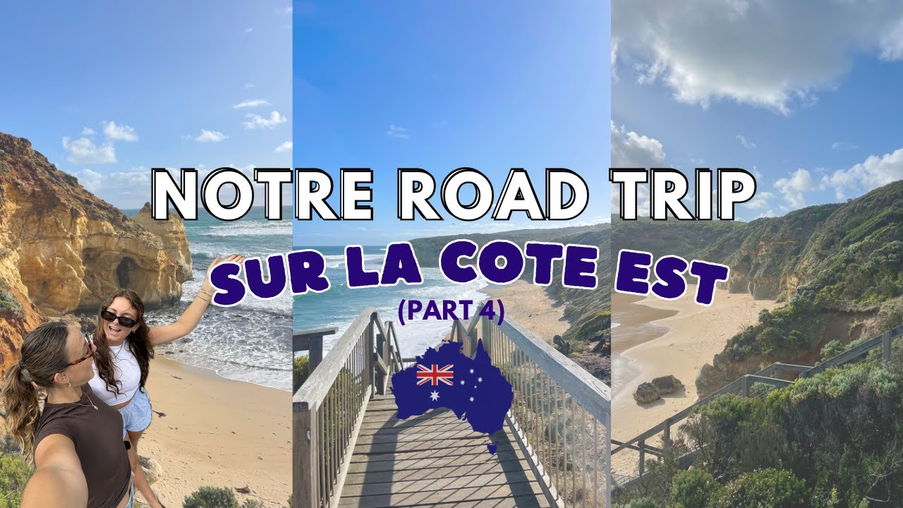 ÉPISODE 14 - NOTRE ROAD TRIP SUR LA CÔTE EST (part 4 - the Great Ocean Road until Melbourne)