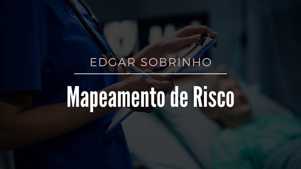 Aula 038 | Mapeamento de Processo e Gestão de Risco - Parte 02