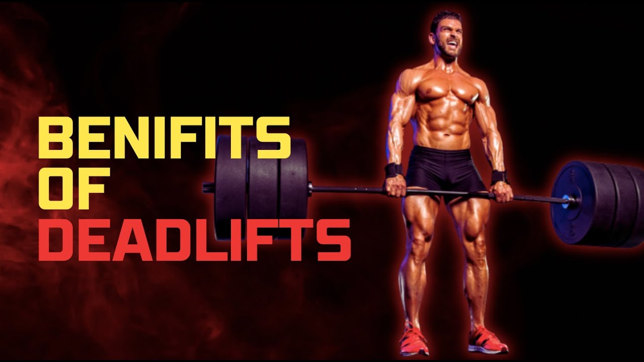 Benefits of Deadlift | What happens to your body when you do Deadlift