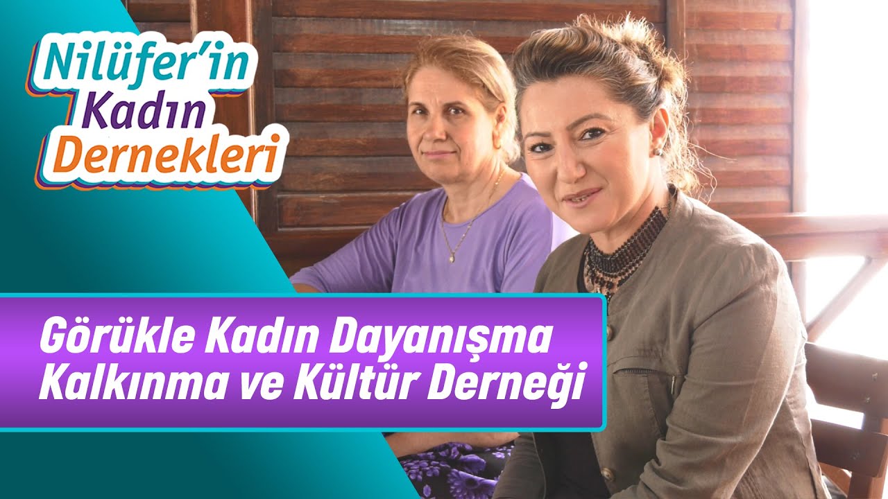 GÖRÜKLE KADIN DAYANIŞMA KALKINMA VE KÜLTÜR DERNEĞİ