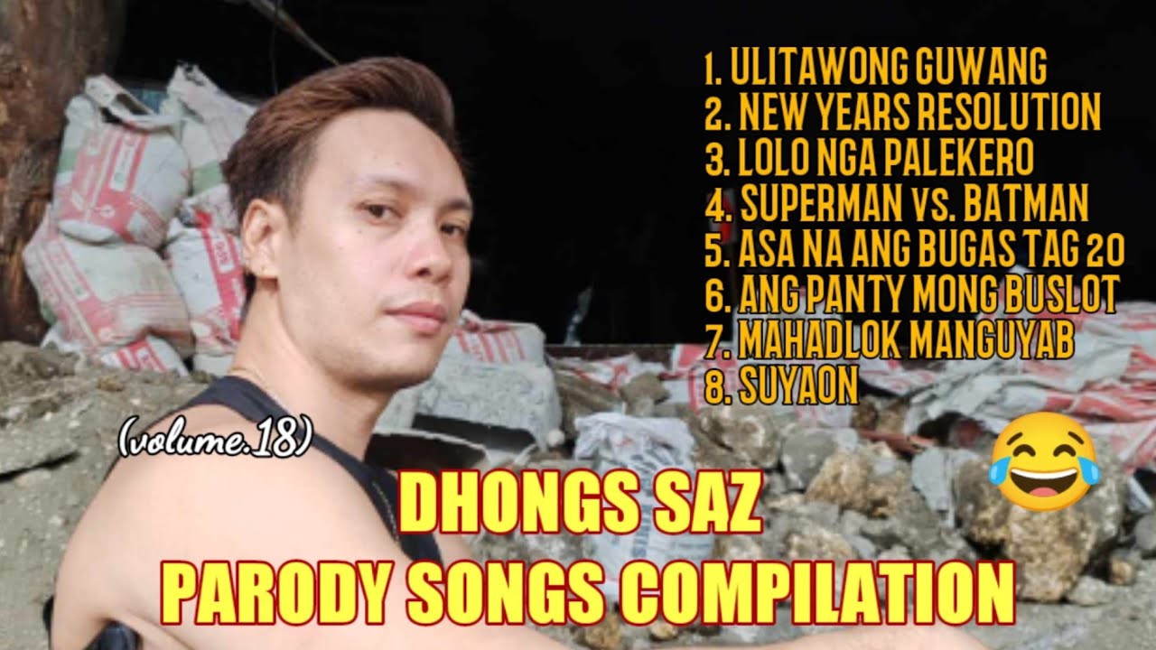 Dhongs Saz parody songs compilation (volume.18)