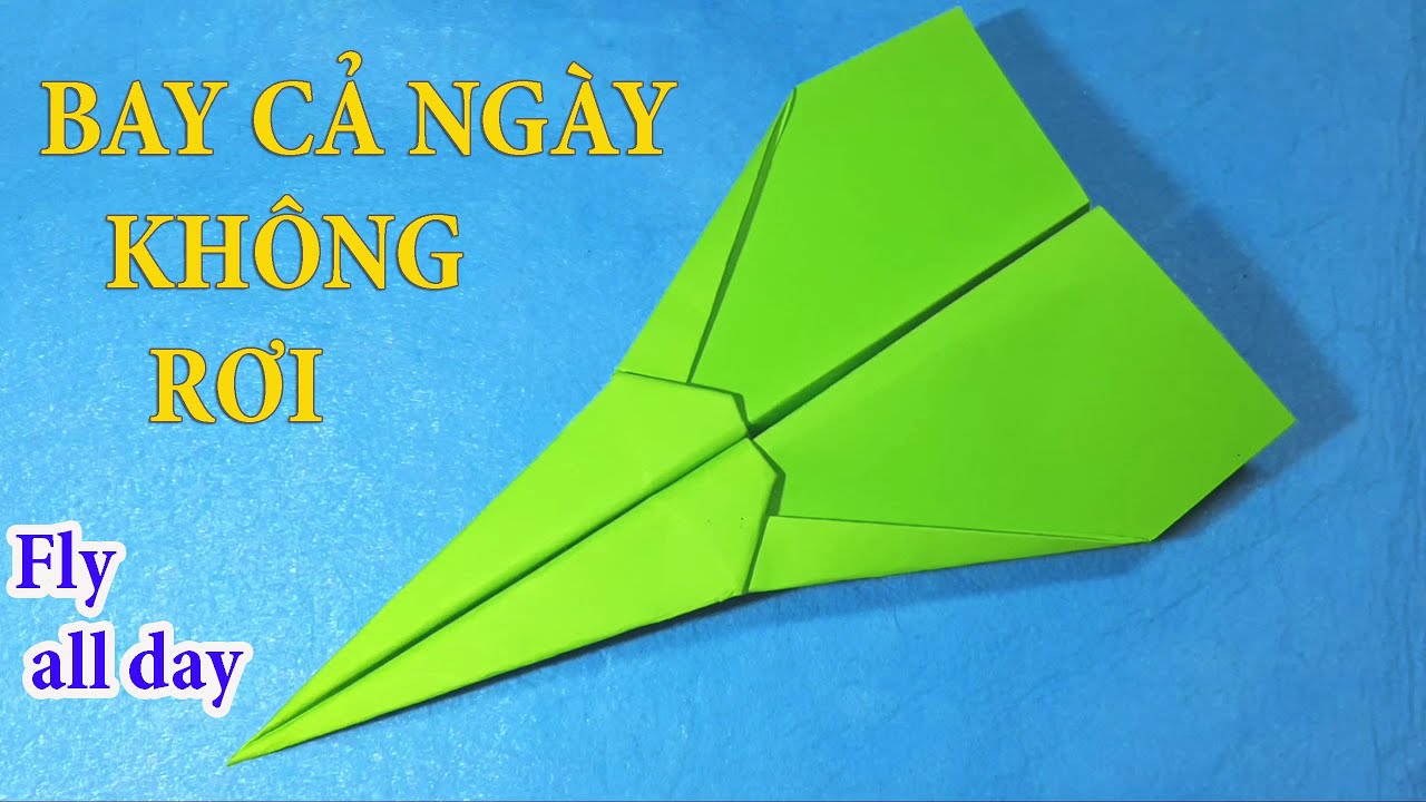 Cách gấp máy bay giấy bay mãi không rơi bay cả ngày, bay xa quá xa | Gấp máy bay giấy #55