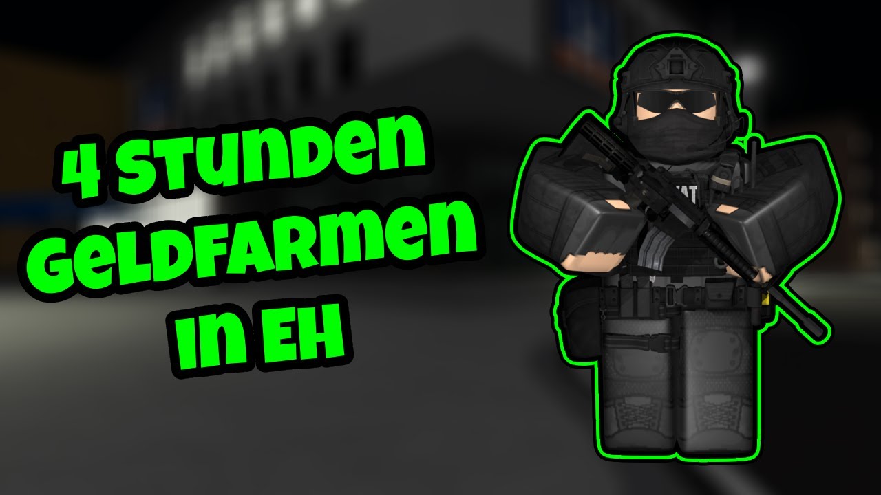 4 Stunden Geldfarmen in EH