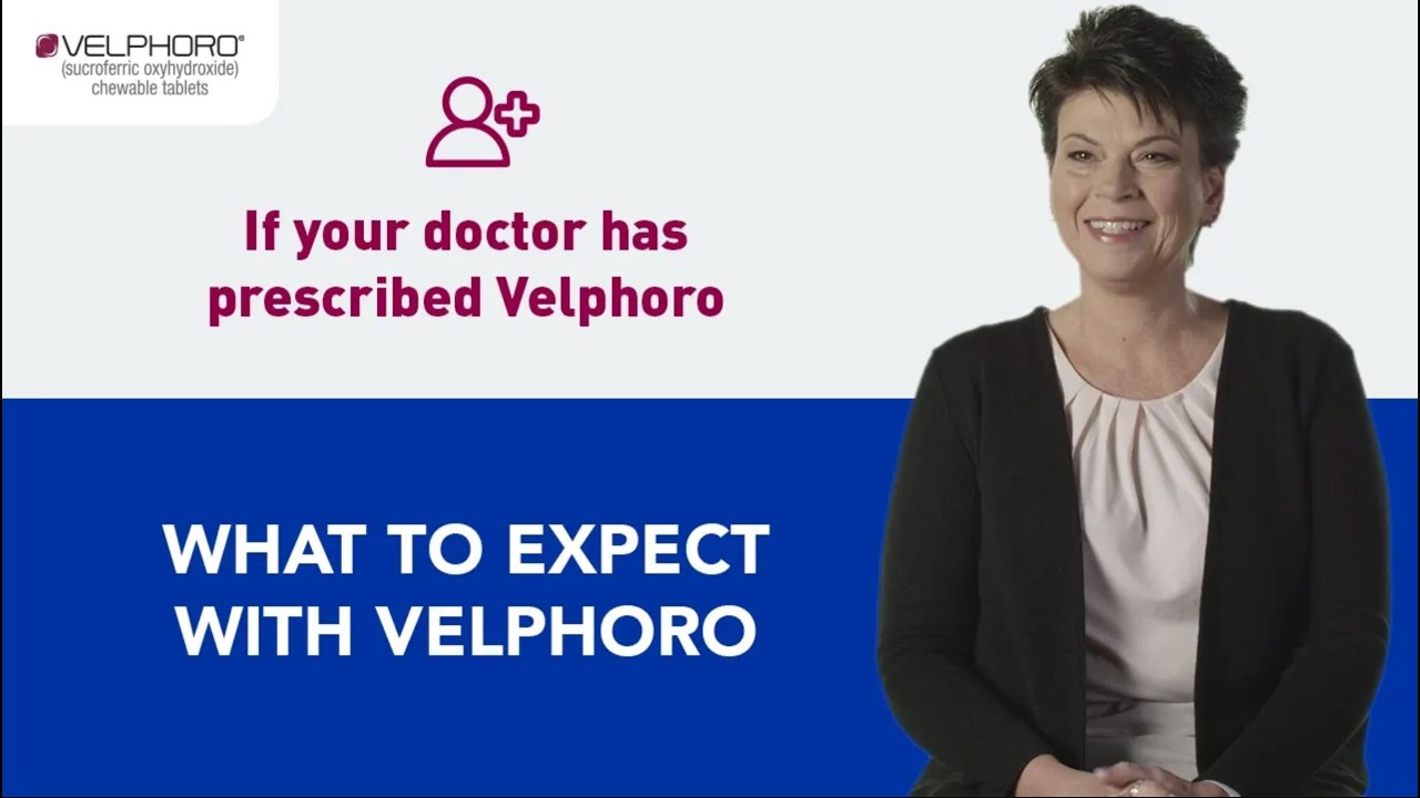 What to expect with Velphoro: On treatment