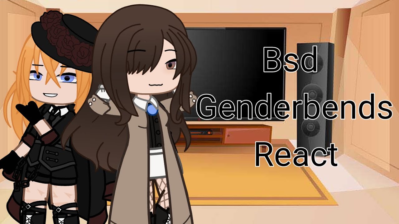 Bsd Genderbends React / Osamu&Chuuya // Otogi&Chiemi
